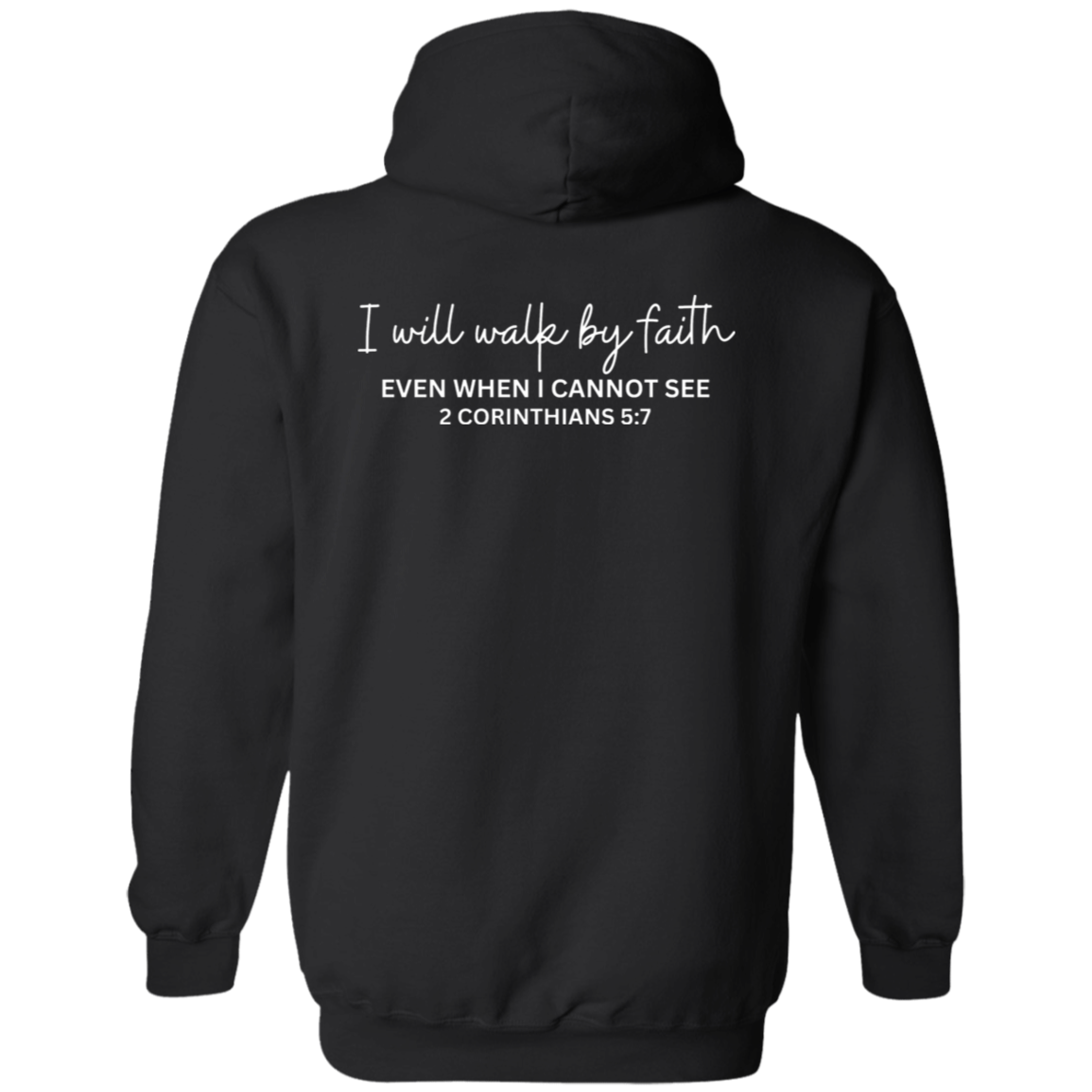 I Will Walk By Faith Unisex Pullover Hoodie Adult - Faith Hoodie - Faith Gifts