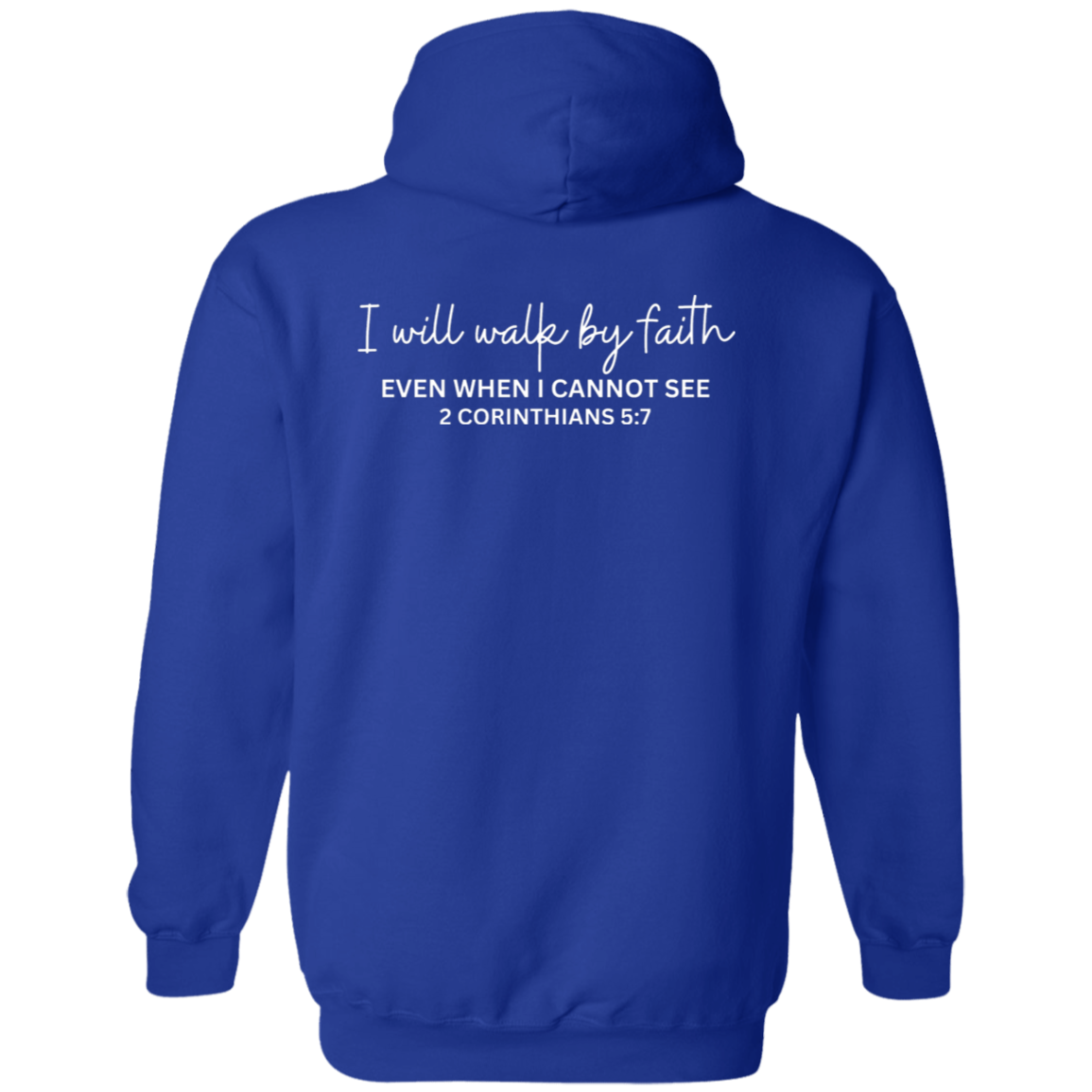 I Will Walk By Faith Unisex Pullover Hoodie Adult - Faith Hoodie - Faith Gifts