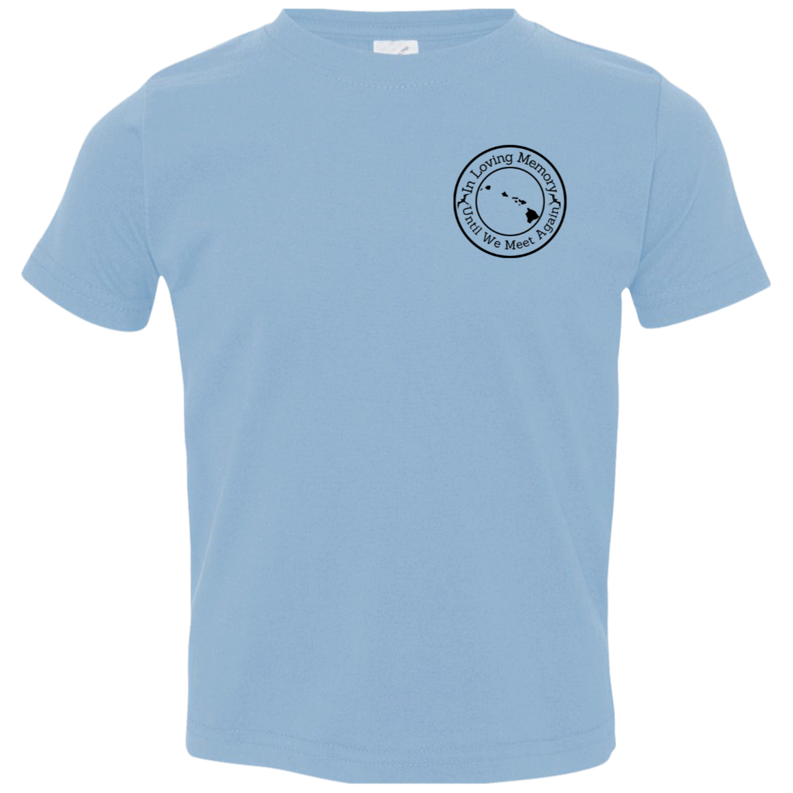 In Loving Memory Toddler Jersey T-Shirt
