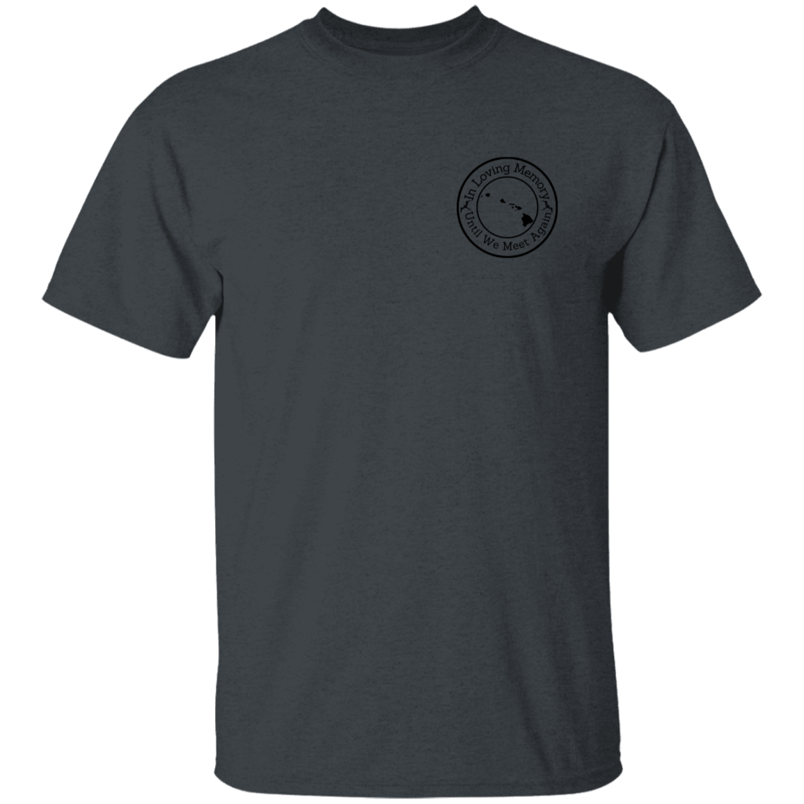 In Loving Memory - A Hui Hou (Peter P.K. Ke-a) Unisex Adult T-Shirt