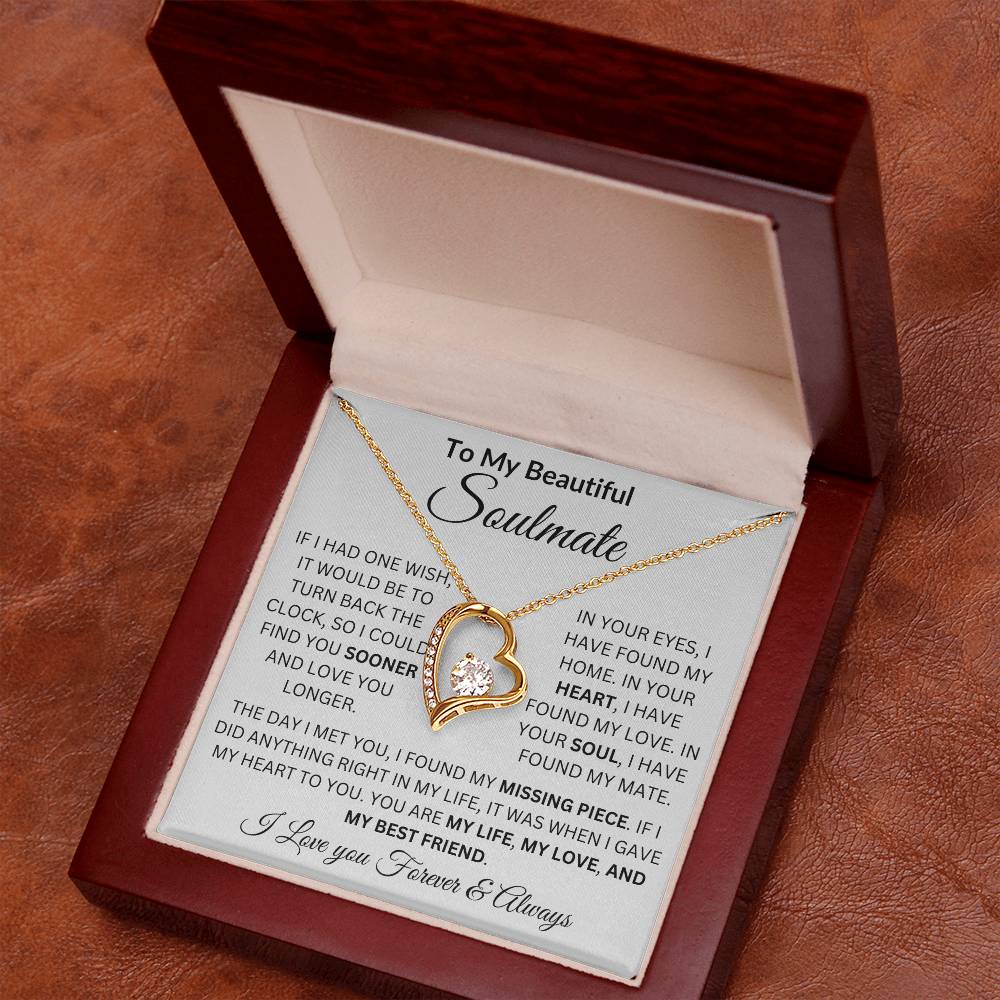 To My Beautiful Soulmate | If I Had One wish | I Love You Forever & Always (Forever Love Necklace)