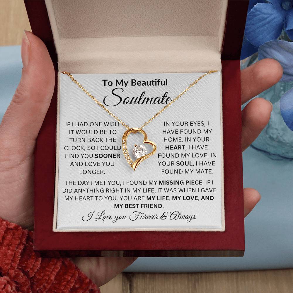 To My Beautiful Soulmate | If I Had One wish | I Love You Forever & Always (Forever Love Necklace)