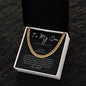 To My Son | Be Awesome - Love Dad (Cuban Link Chain)