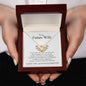 To My Future Wife | I'm Prepared To Be Your Last (Love Knot Necklace)