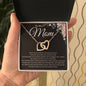 Mother's Day Gift, To My Mom, Gift For Mom From Son or Daughter, Just Because Gift For Mom, Necklace For Mom (Interlocking Heart Necklace)