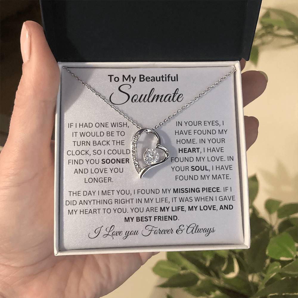 To My Beautiful Soulmate | If I Had One wish | I Love You Forever & Always (Forever Love Necklace)