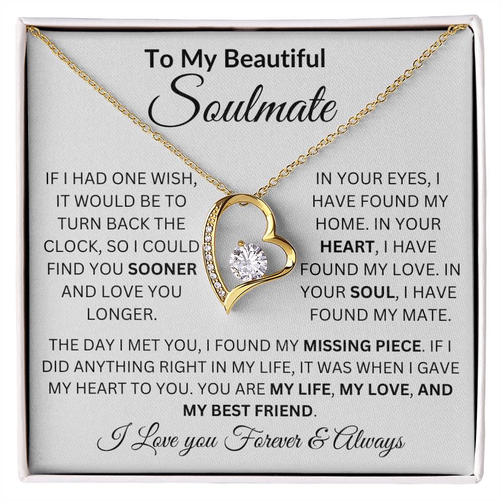To My Beautiful Soulmate | If I Had One wish | I Love You Forever & Always (Forever Love Necklace)