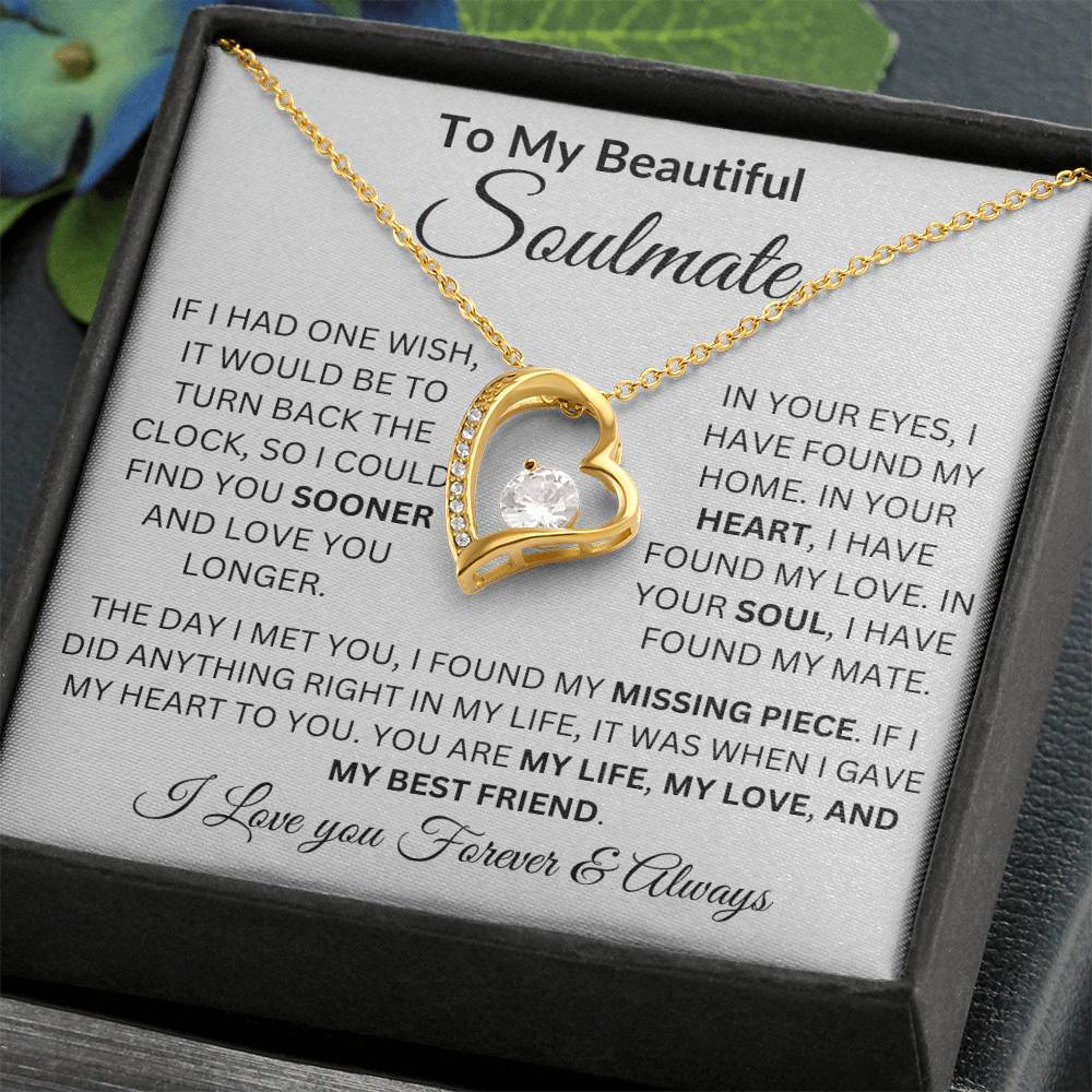 To My Beautiful Soulmate | If I Had One wish | I Love You Forever & Always (Forever Love Necklace)