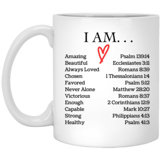 I Am Wrap-Around Coffee Mug, Inspirational Mug, Daily Affirmation, Motivational Mug, Bible Verse Mug