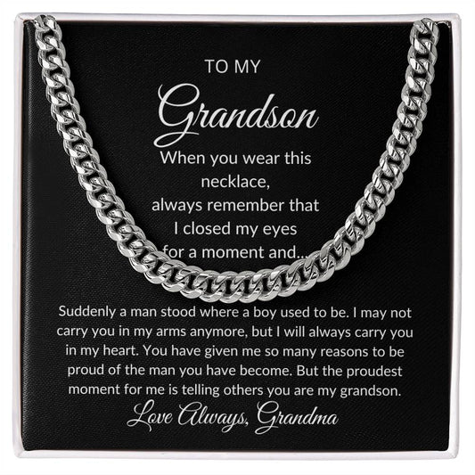 To My Grandson | I'm So Proud of You | Love Always Grandma (Cuban Link Chain)