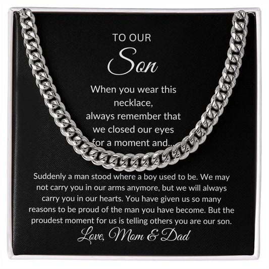 To Our Son |  We Are So Proud of You | Love Mom & Dad (Cuban Link Chain)