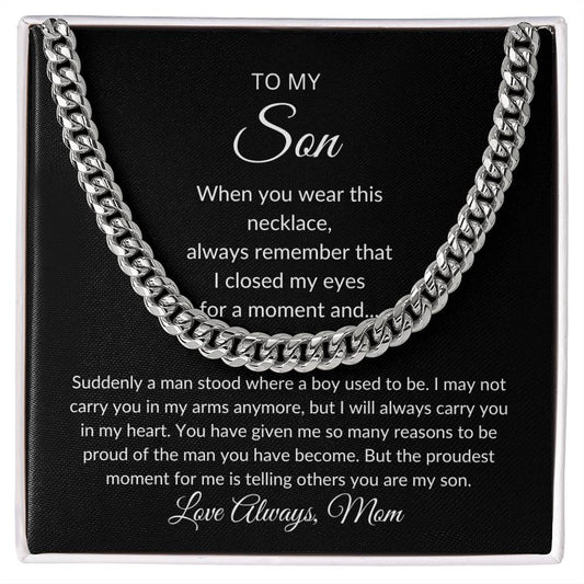 To My Son | I'm So Proud of You |  Love Always Mom (Cuban Link Chain)