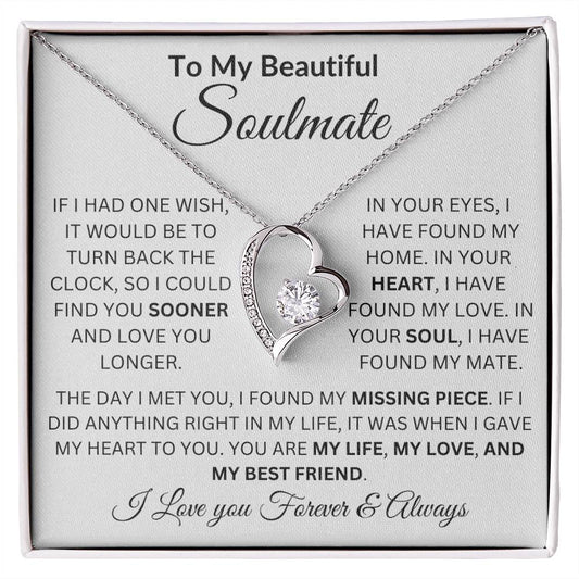 To My Beautiful Soulmate | If I Had One wish | I Love You Forever & Always (Forever Love Necklace)
