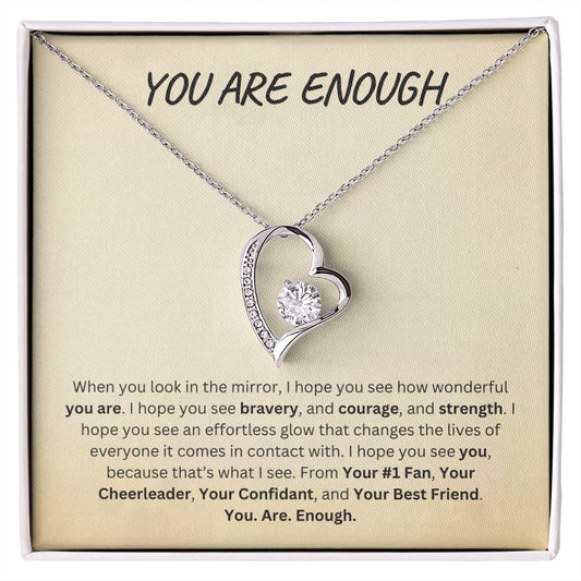 You Are Enough, Gift for Daughter, Gift for Mom, Gift for Wife, Gift for Girlfriend, Gift for Aunt, Gift for Grandma (Forever Love Necklace)